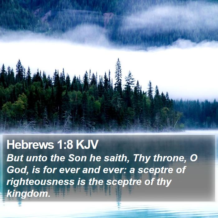 Hebrews 1:8 KJV Bible Study