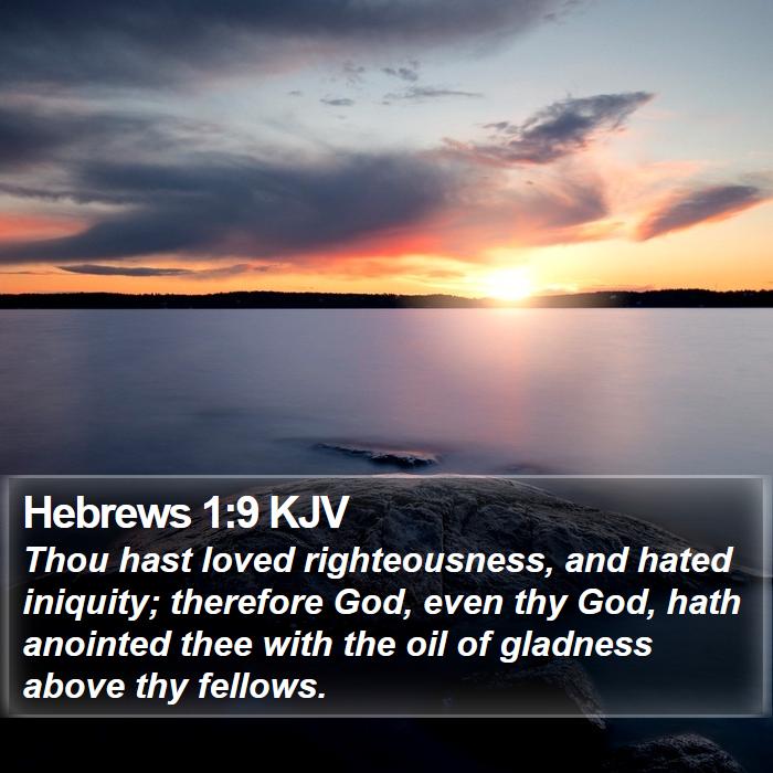 Hebrews 1:9 KJV Bible Study