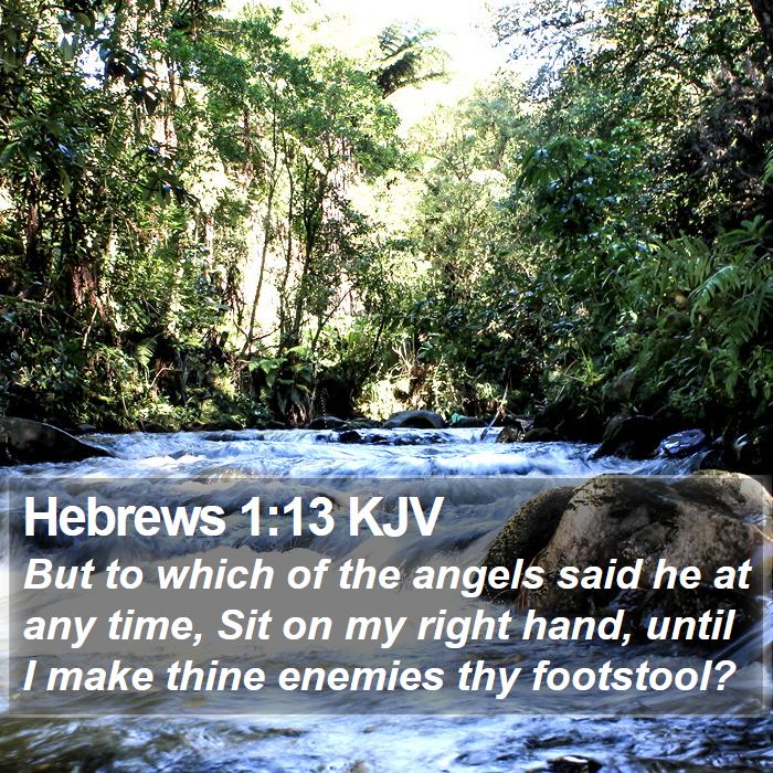 Hebrews 1:13 KJV Bible Study