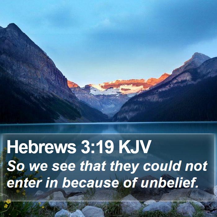 Hebrews 3:19 KJV Bible Study
