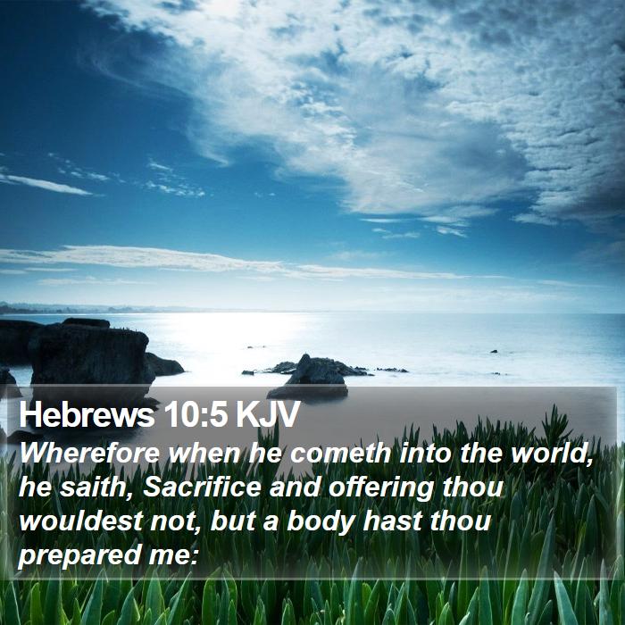 Hebrews 10:5 KJV Bible Study