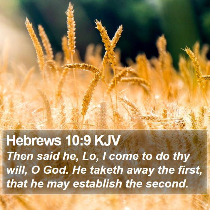 Hebrews 10:9 KJV Bible Study