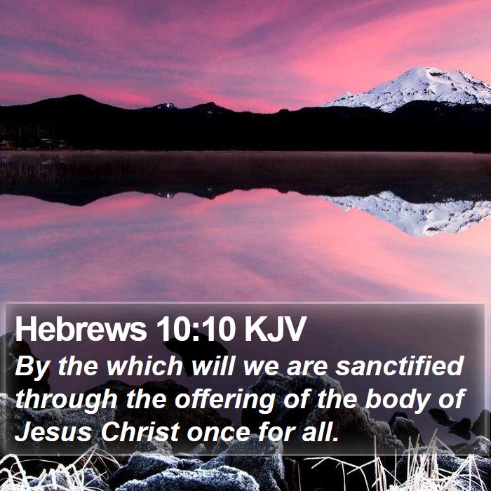 Hebrews 10:10 KJV Bible Study