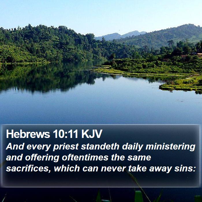 Hebrews 10:11 KJV Bible Study