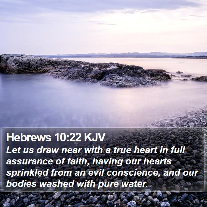 Hebrews 10:22 KJV Bible Study