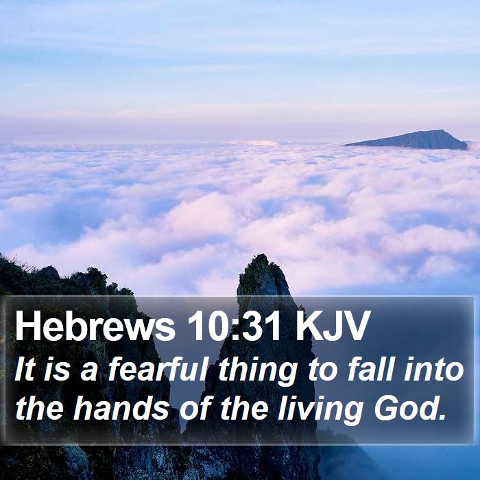 Hebrews 10:31 KJV Bible Study