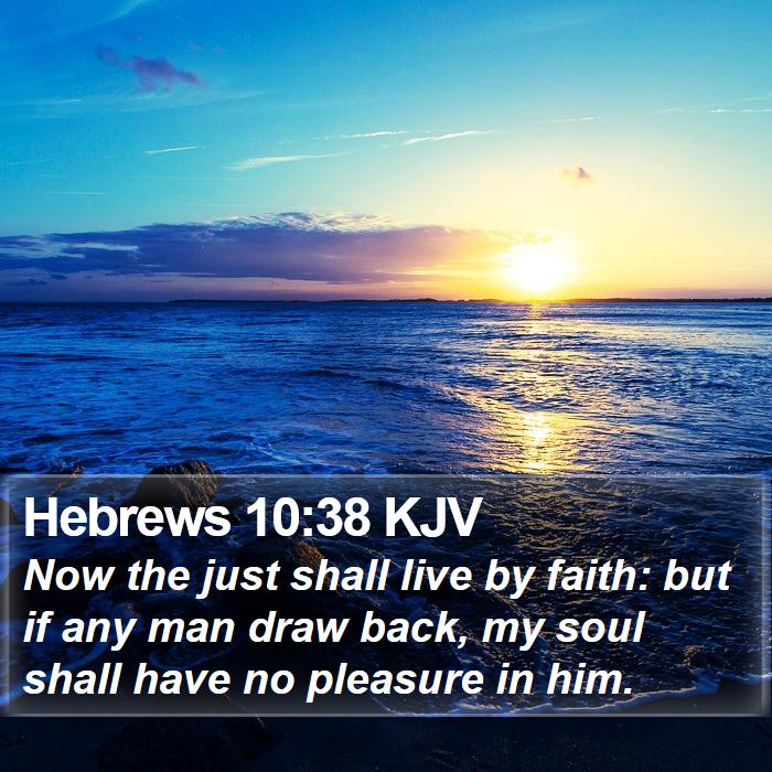 Hebrews 10:38 KJV Bible Study