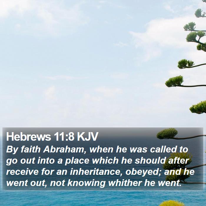 Hebrews 11:8 KJV Bible Study