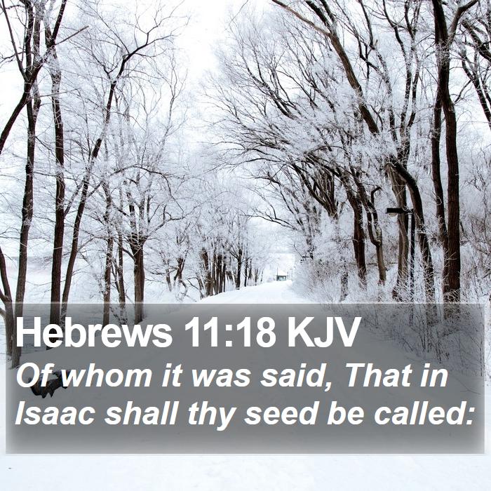 Hebrews 11:18 KJV Bible Study