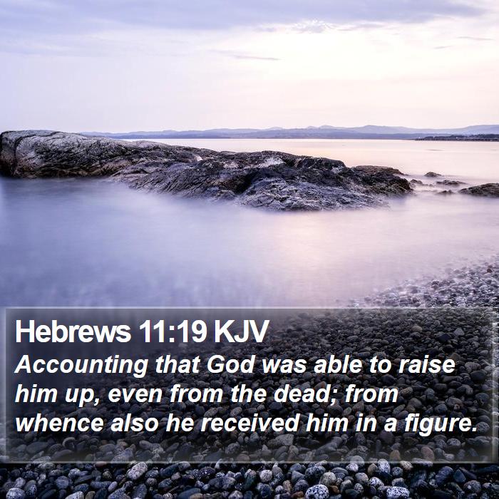 Hebrews 11:19 KJV Bible Study