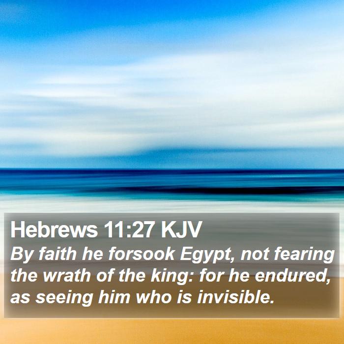 Hebrews 11:27 KJV Bible Study