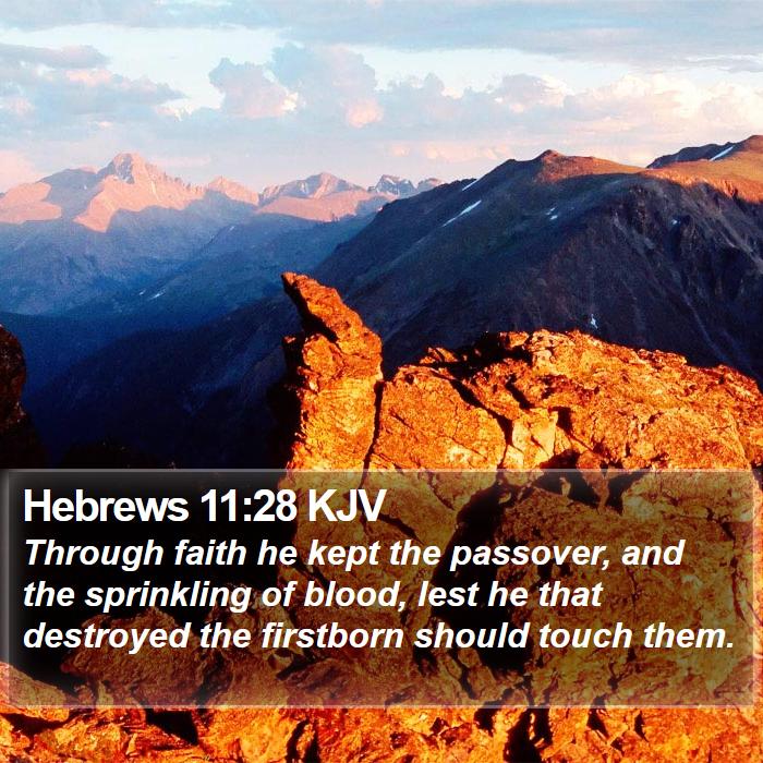 Hebrews 11:28 KJV Bible Study