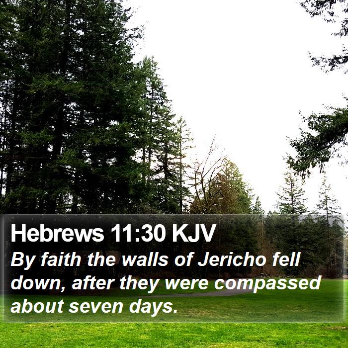 Hebrews 11:30 KJV Bible Study