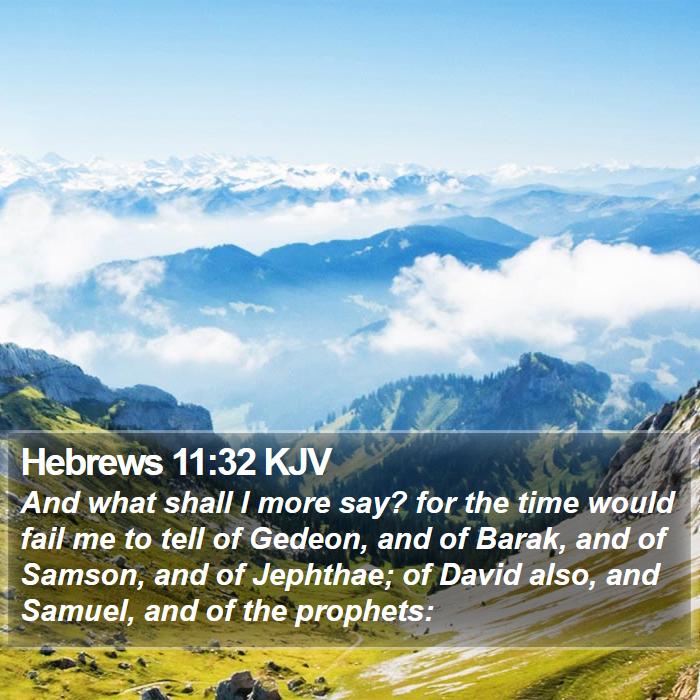 Hebrews 11:32 KJV Bible Study