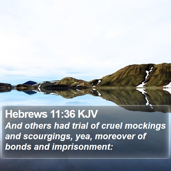 Hebrews 11:36 KJV Bible Study