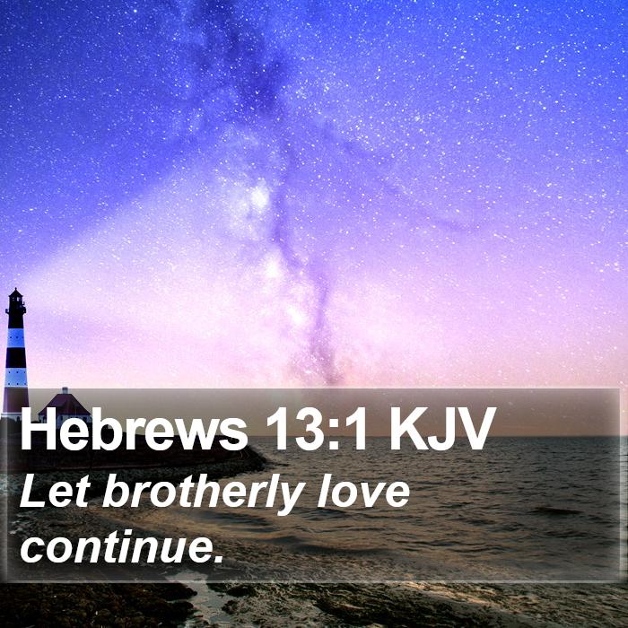 Hebrews 13:1 KJV Bible Study