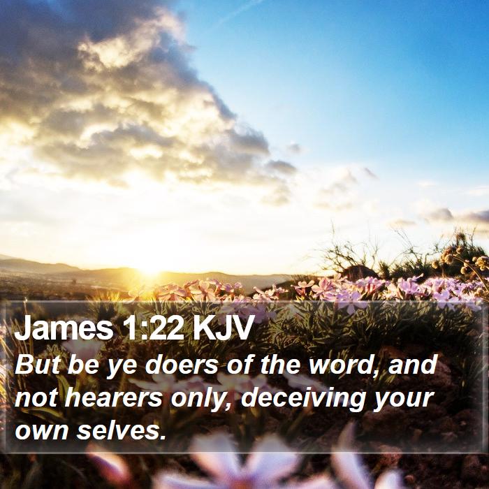 James 1:22 KJV Bible Study