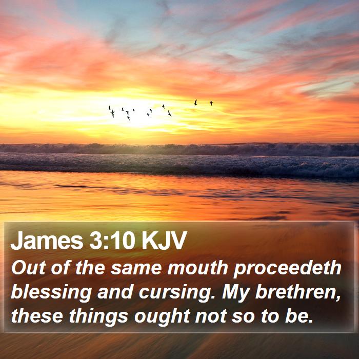 James 3:10 KJV Bible Study