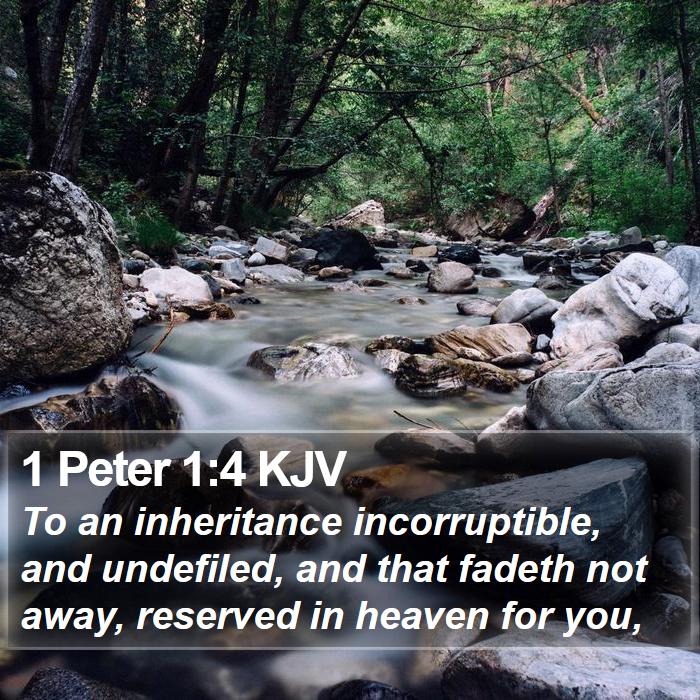 1 Peter 1:4 KJV Bible Study