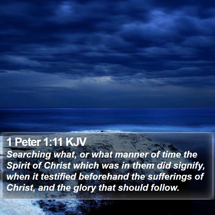 1 Peter 1:11 KJV Bible Study