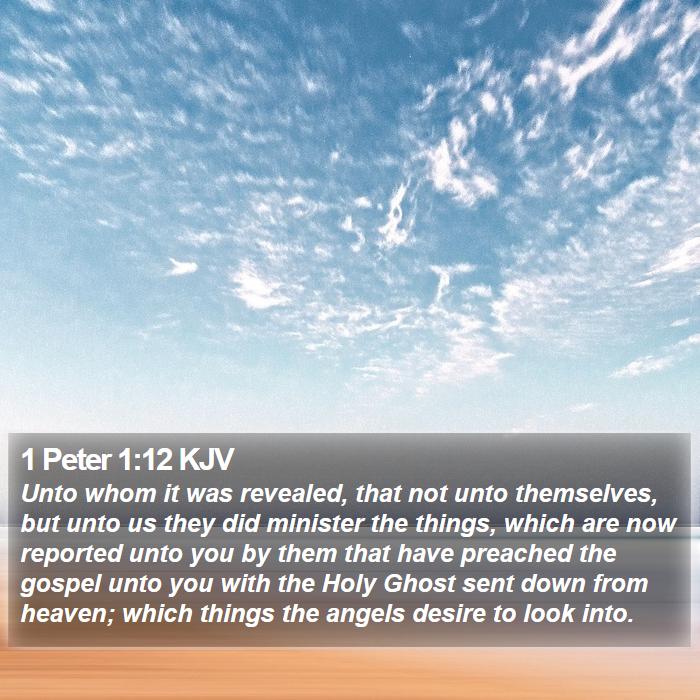 1 Peter 1:12 KJV Bible Study