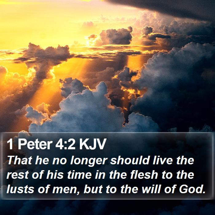 1 Peter 4:2 KJV Bible Study