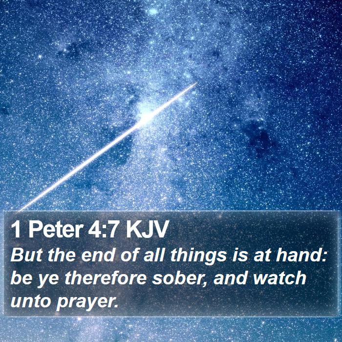 1 Peter 4:7 KJV Bible Study