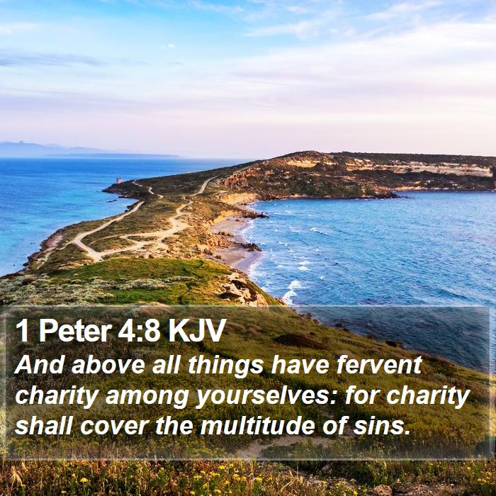 1 Peter 4:8 KJV Bible Study