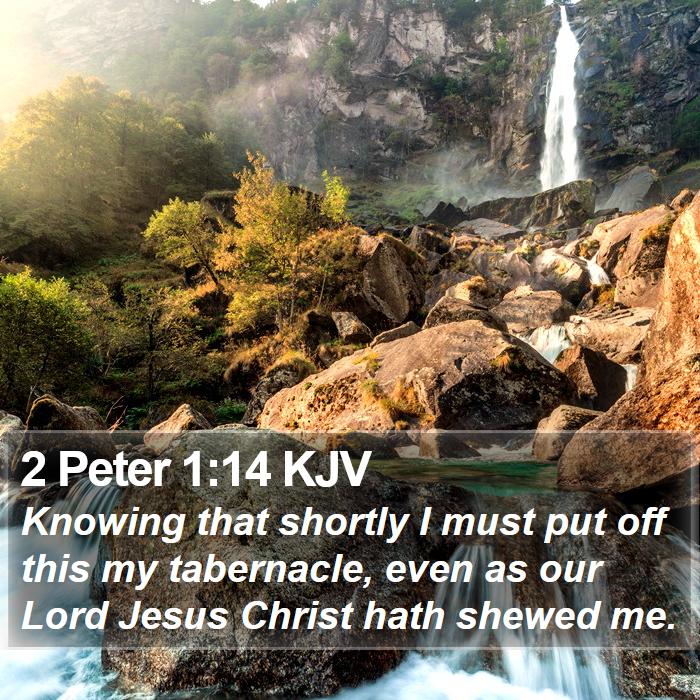 2 Peter 1:14 KJV Bible Study