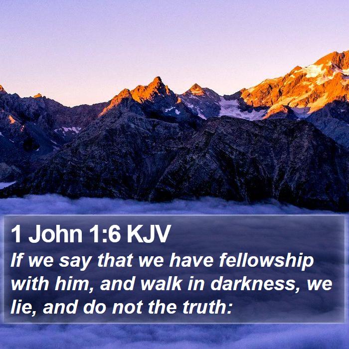 1 John 1:6 KJV Bible Study