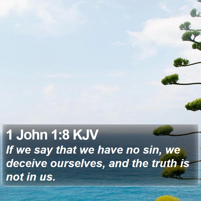 1 John 1:8 KJV Bible Study