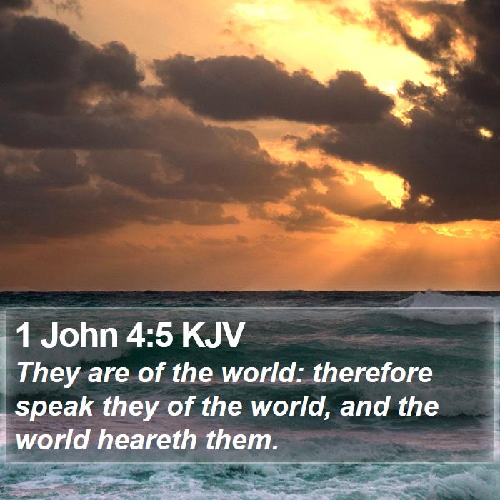 1 John 4:5 KJV Bible Study