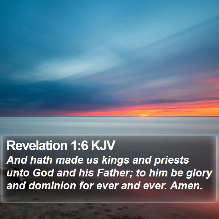 Revelation 1:6 KJV Bible Study