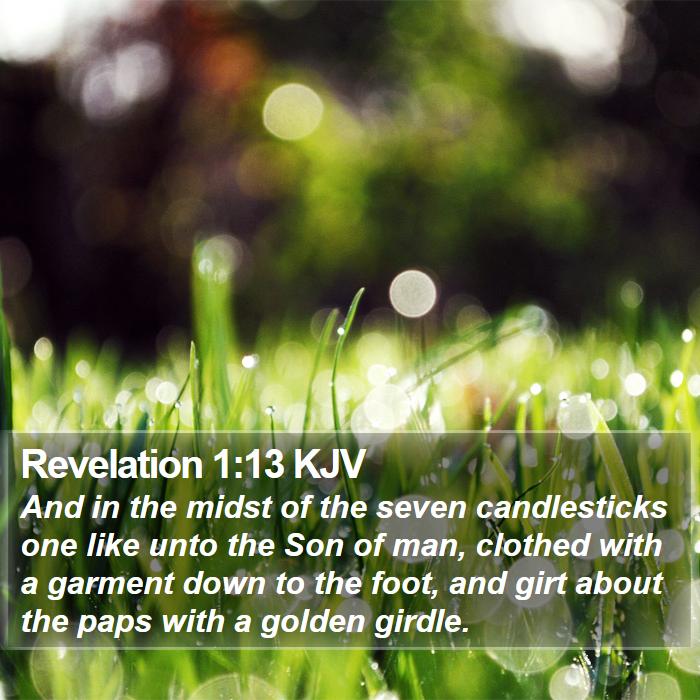 Revelation 1:13 KJV Bible Study