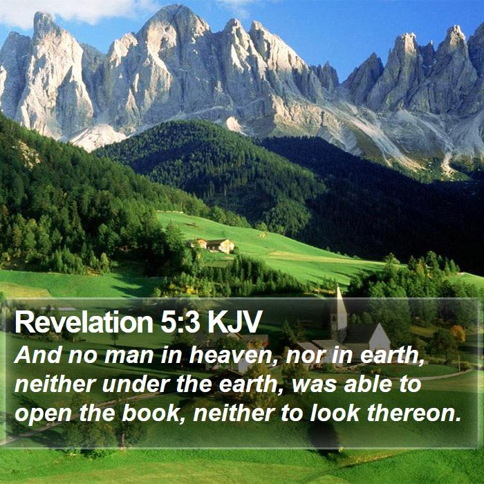 Revelation 5:3 KJV Bible Study