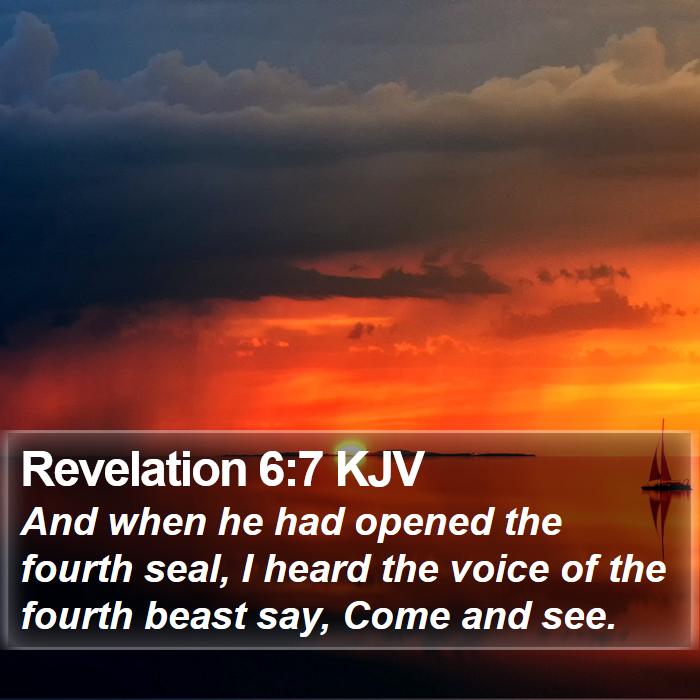 Revelation 6:7 KJV Bible Study