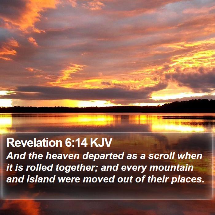 Revelation 6:14 KJV Bible Study