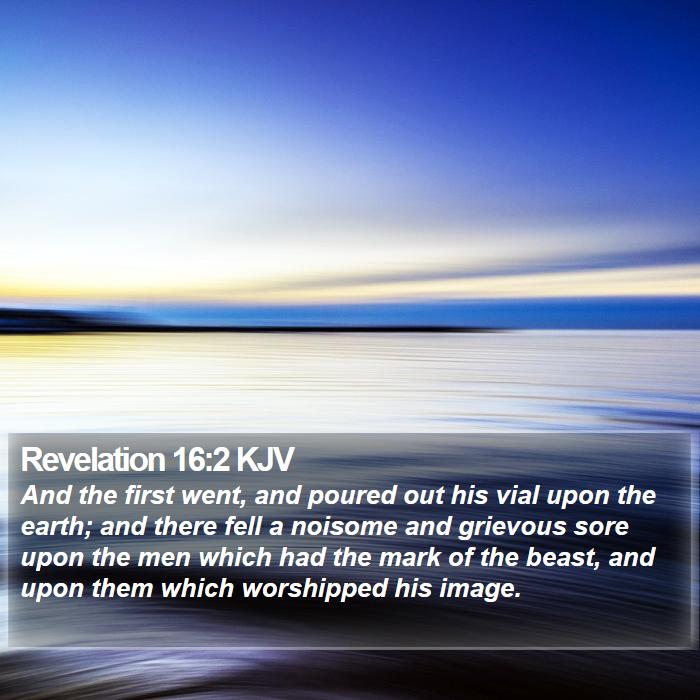 Revelation 16:2 KJV Bible Study